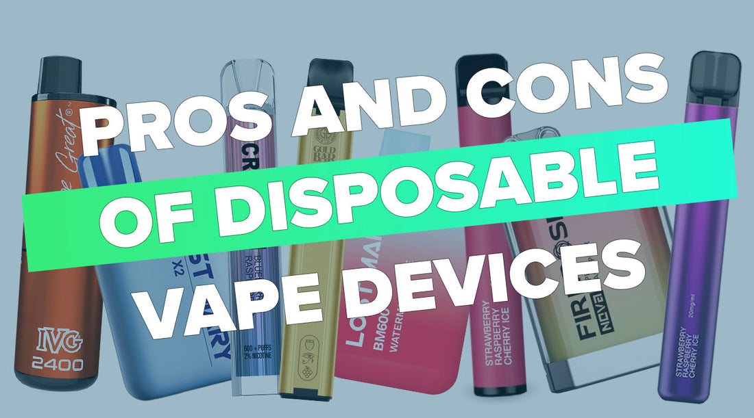 The Pros And Cons Of Disposable Vape Devices