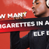 How Many Cigarettes In An Elf Bar?