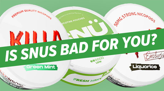 Is Snus Bad For You?