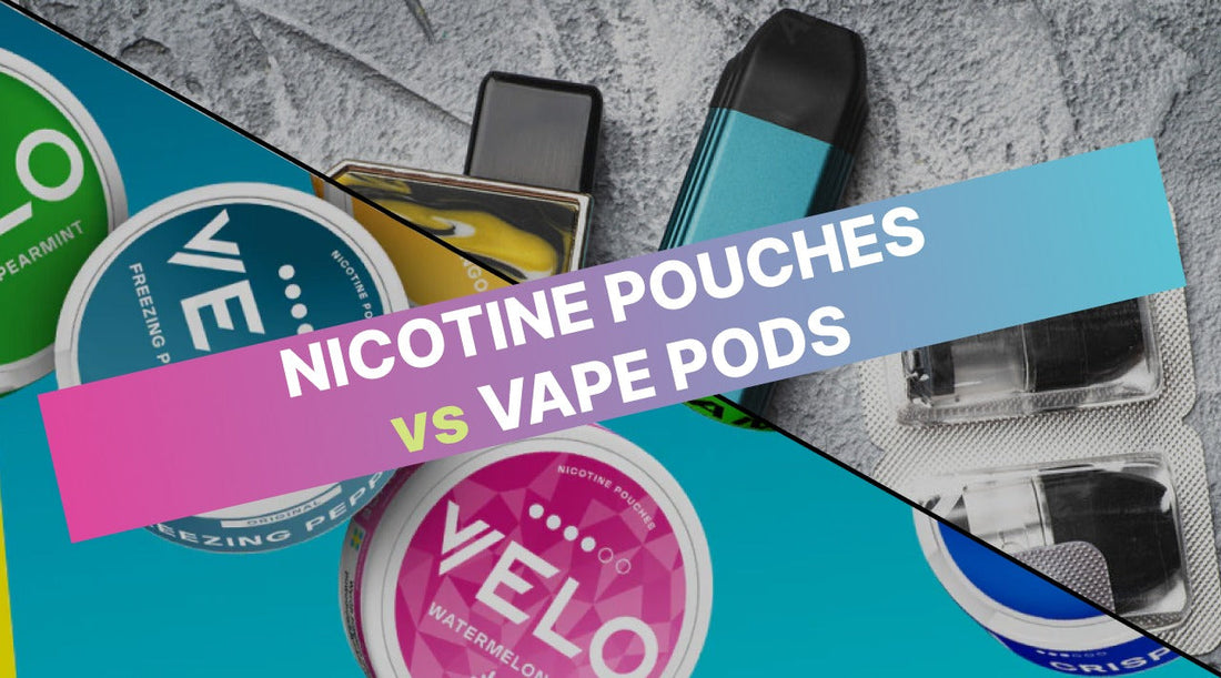 Nicotine Pouches vs. Vape Pods: Which Is Right for You?