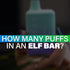 How many puffs in an Elf Bar?